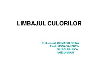 LIMBAJUL CULORILOR