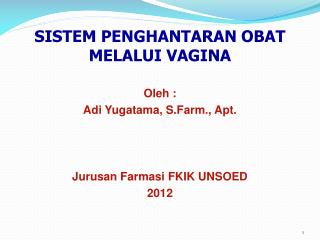 SISTEM PENGHANTARAN OBAT MELALUI VAGINA