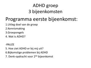 ADHD groep 3 bijeenkomsten