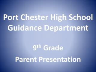 Port Chester High School Guidance Department