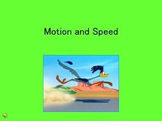 Motion and Speed