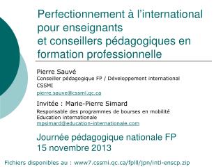 Fichiers disponibles au : www7.cssmi.qc/fplll/jpn/intl-enscp.zip