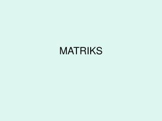 MATRIKS