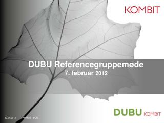 DUBU Referencegruppemøde 7. februar 2012