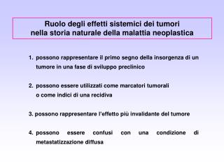 Ruolo degli effetti sistemici dei tumori nella storia naturale della malattia neoplastica