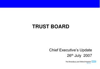 Chief Executive’s Update 26 th July 2007