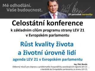 Celostátní konference k základním cílům programu strany LEV 21 v Evropském parlamentu