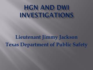 HGN and dwi investigations