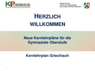 Neue Kernlehrpläne für die Gymnasiale Oberstufe Kernlehrplan Griechisch