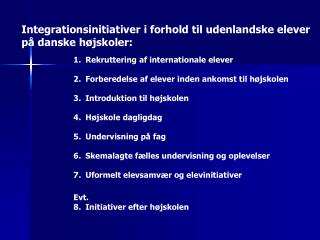 Integrationsinitiativer i forhold til udenlandske elever på danske højskoler: