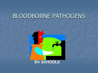 BLOODBORNE PATHOGENS