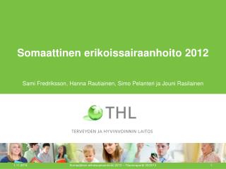 Somaattinen erikoissairaanhoito 2012