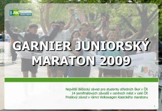 Co je Garnier Juniorský maraton? (JMC)