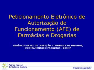 Peticionamento Eletrônico de Autorização de Funcionamento (AFE) de Farmácias e Drogarias