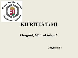 KIÜRÍTÉS TvMI
