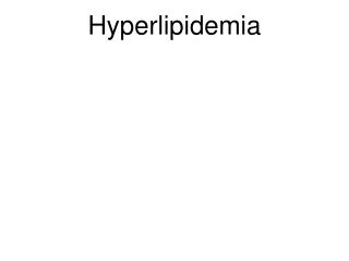 Hyperlipidemia