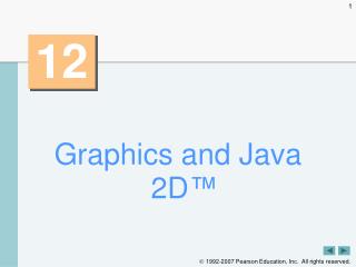 Graphics and Java 2D ™
