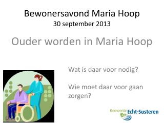 Bewonersavond Maria Hoop 30 september 2013