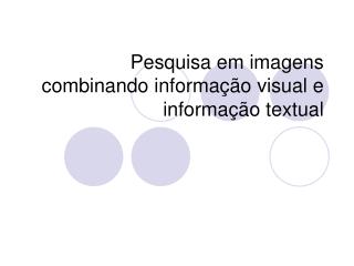 Pesquisa em imagens combinando informação visual e informação textual