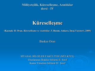 Milliyetçilik, Küreselleşme, Azınlıklar dersi - IV