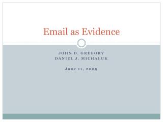 Email as Evidence