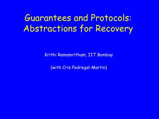 Guarantees and Protocols: Abstractions for Recovery