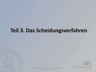 Teil 3. Das Scheidungsverfahren