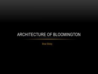 Architecture of Bloomington