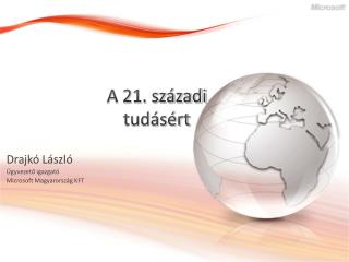 A 21. századi tudásért