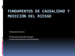 Fundamentos de causalidad y medición del riesgo