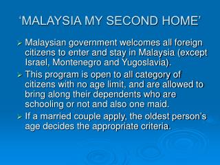 ‘MALAYSIA MY SECOND HOME’