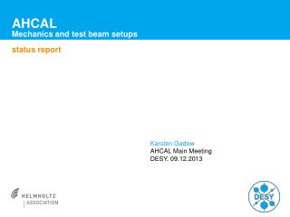 AHCAL Mechanics and test beam setups