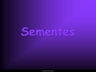 Sementes