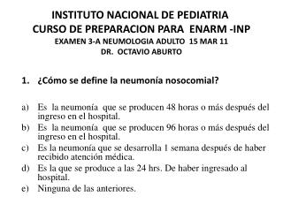 ¿Cómo se define la neumonía nosocomial ?