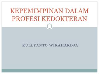 KEPEMIMPINAN DALAM PROFESI KEDOKTERAN