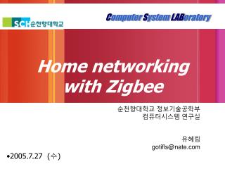 Home networking with Zigbee