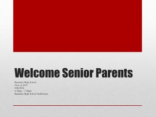 Welcome Senior Parents