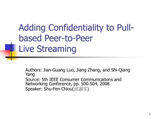 Adding Confidentiality to Pull-based Peer-to-Peer Live Streaming