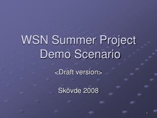 WSN Summer Project Demo Scenario