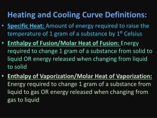 Heating and Cooling Curve Definitions: