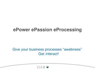 ePower ePassion eProcessing
