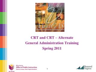 CRT and CRT – Alternate General Administration Training Spring 2011