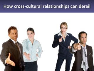 How cross-cultural relationships can derail