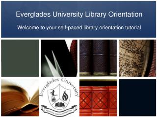 Everglades University Library Orientation