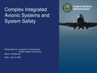 Complex Integrated Avionic Systems and System Safety