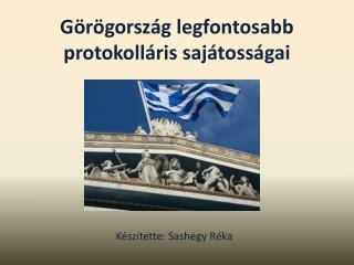 Görögország legfontosabb protokolláris sajátosságai