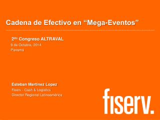 Cadena de Efectivo en “Mega-Eventos”