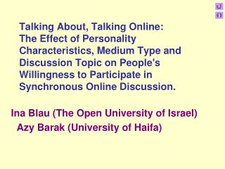 Ina Blau (The Open University of Israel) Azy Barak (University of Haifa)
