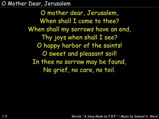 O Mother Dear, Jerusalem