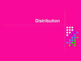 Distribution